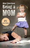 What I Know About Being a MOM: Blank Gag Book 1461009677 Book Cover