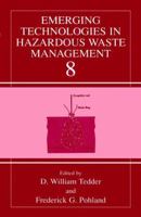 Emerging Technologies in Hazardous Waste Management 8 1475786778 Book Cover