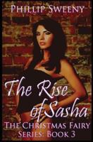 The Rise of Sasha (The Christmas Fairy Series Book 3) 146816628X Book Cover