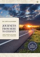 Journeys from Here to Eternity 1951648951 Book Cover