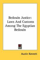 Bedouin Justice: Laws And Customs Among The Egyptian Bedouin 128935863X Book Cover