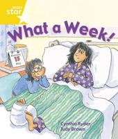 Rigby Star Guided 1 Yellow Level: What a Week! Pupil Book ( 0433026774 Book Cover
