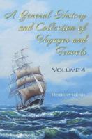 A General History and Collection of Voyages and Travels 1145350003 Book Cover