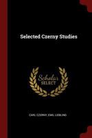 Selected Czerny studies 1015753108 Book Cover
