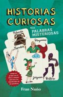 Historias curiosas para palabras misteriosas 8415943652 Book Cover