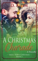 A Christmas Charade 1945336609 Book Cover