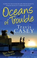 Oceans of Trouble: A Suspense Novel 1484825624 Book Cover