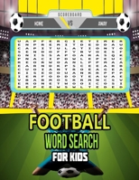 Football Word Search Book For Kids: Football Terminology Jargon B08NWWK9SY Book Cover