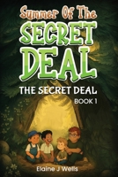 Summer of the Secret Deal: Book 1 THE SECRET DEAL B0GC5ND6RK Book Cover