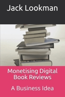 Monetising A Digital Library: A Business Idea B08F6TF8YL Book Cover