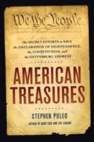 American Treasures: The Unknown History of the Struggle to Save Our Priceless Documents 1250065747 Book Cover