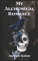 My Alchemical Romance B0CJT23L7V Book Cover