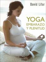 Yoga Embarazo y Plenitud 9501523837 Book Cover