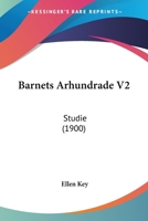 Barnets Arhundrade V2: Studie (1900) 1160313466 Book Cover