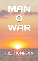Man O War B0GQZG56GB Book Cover