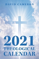 2021 Theological Calendar 1984578006 Book Cover