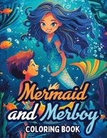 Mermaid and Merboy Coloring Book B0DPR9XSVV Book Cover