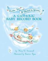 A Catholic Baby Record Book - Blue 0895557479 Book Cover