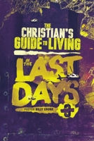 The Christian's Guide to Living in the Last Days Vol.3 1948766264 Book Cover