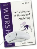 The Laying on of Hands and Annointing (Worship) 1851745114 Book Cover