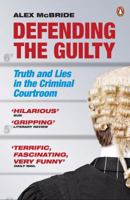 Defending The Guilty 067091830X Book Cover