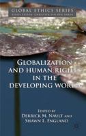 Globalization and Human Rights in the Developing World 0230292208 Book Cover