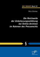 Die Reichweite Der Unterlassungserkl Rung Bei Online-Archiven Im Rahmen Des Presserechts 3836688034 Book Cover