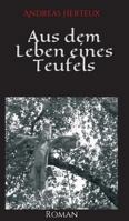 Aus Dem Leben Eines Teufels 3849591336 Book Cover