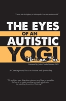 The Eyes of an Autistic Yogi 1469737078 Book Cover