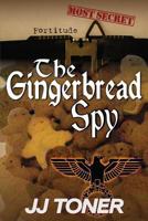 The Gingerbread Spy: Large Print Hardback Edition (4) 1908519460 Book Cover