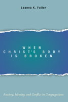 When Christ's Body Is Broken 149820337X Book Cover