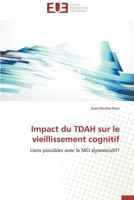 Impact Du Tdah Sur Le Vieillissement Cognitif 3841740405 Book Cover
