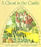 A Ghost in the Castle 1550373315 Book Cover