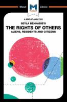 Seyla Benhabib's the Rights of Others: Aliens, Residents, and Citizens 1912284731 Book Cover