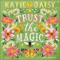 Katie Daisy 2026 Wall Calendar: Trust the Magic 1524896365 Book Cover