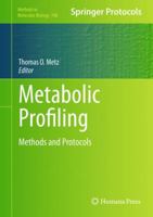 Metabolic Profiling: Methods and Protocols (Methods in Molecular Biology Book 708) 1617379840 Book Cover