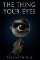 The Thing Behind Your Eyes: They wanted likes. They found a portal. A gripping urban horror about the mirror challenge that turned reality inside out. B0G1K9J6GB Book Cover