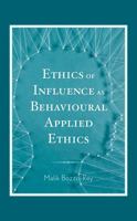 Ethics of Influence As Behavioural Applied Ethics 1786615142 Book Cover