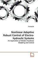 Nonlinear Adaptive Robust Control of Electro-hydraulic Systems 3639261968 Book Cover