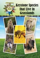 Keystone Species That Live in Grasslands 1680200585 Book Cover