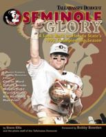 Seminole Glory: A Look Back at Florida State's 1993 Championship Season 1582617643 Book Cover