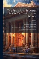 The First And Second Banks Of The United States, Volume 4... 1279448822 Book Cover