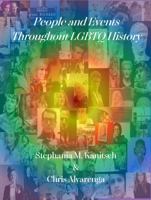 PEOPLE AND EVENTS THROUGHOUT LGBTQ HISTORY 1952522102 Book Cover