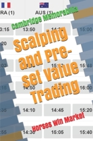Scalping and Pre-set Value Trading: Horses Win Market B099C5P6XR Book Cover