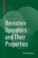 Bernstein Operators and Their Properties 3319554018 Book Cover