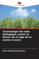 Technologie de lutte biologique contre le foreur de la tige de la canne à sucre (French Edition) 6209800270 Book Cover