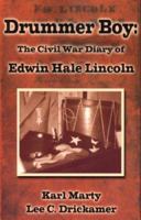 Drummer Boy: The Civil War Diary of Edwin Hale Lincoln 1571974539 Book Cover