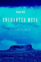 Enchanted Mesa 0595385753 Book Cover