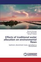 Effects of Traditional Water Allocation on Environmental Flows 3659346551 Book Cover