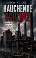 Rauchende Schlote: Ein Ruhrgebiets-Krimi (German Edition) 369639596X Book Cover